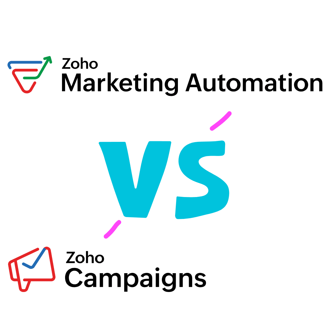 Zoho Campaigns VS Zoho Marketing Automation: Which One is Best for Your Business?